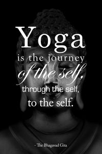 yoga_quote_is_the_journey_of_the_self_through_the_self_to_the_self